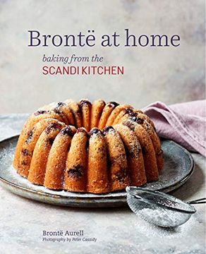 portada Bronte at Home: Baking From the Scandikitchen (en Inglés)
