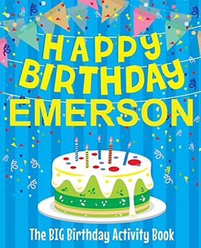 portada Happy Birthday Emerson - the big Birthday Activity Book: (Personalized Children's Activity Book) (en Inglés)