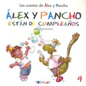 portada Alex Y Pancho De CumpleaÑos - Cuento 4                                                                                  : Álex Y Pancho Están De Cumpleaños (los Cuentos De Álex Y Pancho, Band 4)