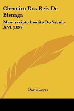 portada Chronica Dos Reis De Bisnaga: Manuscripto Inedito Do Seculo XVI (1897)