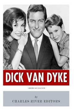 portada American Legends: The Life of Dick Van Dyke (en Inglés)