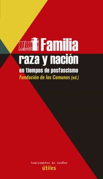 portada Familia, Raza y Nacion en Tiempos de Posfascismo