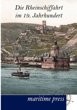 portada Die Rheinschiffahrt im 19. Jahrhundert: Die Schiffahrt der Deutschen Ströme, Band 3 (in German)
