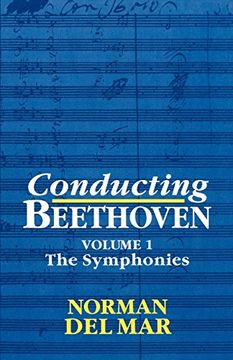 portada Conducting Beethoven: Volume 1: The Symphonies (en Inglés)