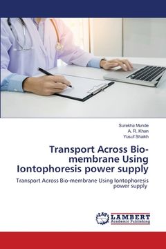 portada Transport Across Bio-membrane Using Iontophoresis power supply