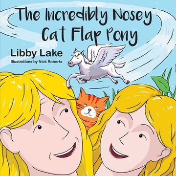 portada The Incredibly Nosey Cat Flap Pony (en Inglés)