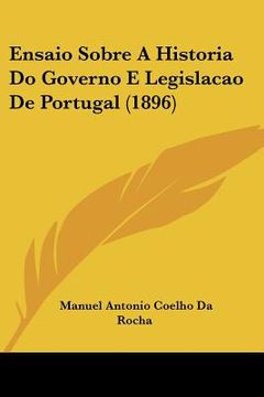 portada Ensaio Sobre A Historia Do Governo E Legislacao De Portugal (1896)