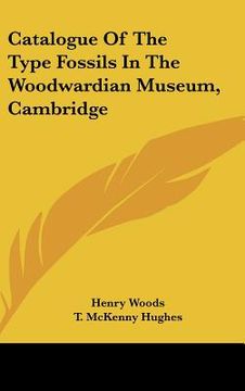 portada catalogue of the type fossils in the woodwardian museum, cambridge (en Inglés)