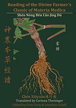 portada Reading of the Divine Farmer'S Classic of Materia Medica: Shen Nong ben cao Jing du 神農本草經讀 (en Inglés)
