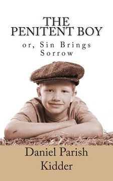 portada The Penitent Boy, or Sin Brings Sorrow (en Inglés)