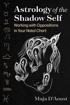 portada Astrology of the Shadow Self: Working With Oppositions in Your Natal Chart (en Inglés)