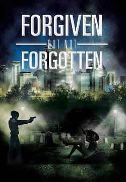 portada Forgiven But Not Forgotten (en Inglés)