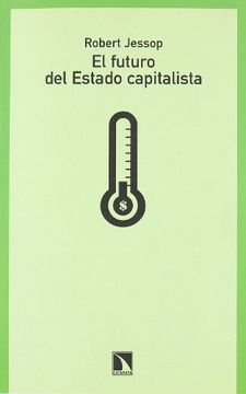 portada El Futuro del Estado Capitalista (in Spanish)
