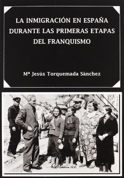 portada La Inmigración en España Durante las Primeras Etapas del Franquismo (in Spanish)