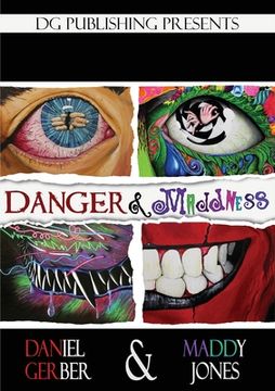 portada Danger and Maddness (en Inglés)