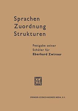 portada Sprachen -- Zuordnung -- Strukturen: Festgabe Seiner Schüler Für Eberhard Zwirner (en Alemán)