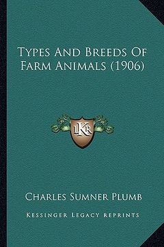 portada types and breeds of farm animals (1906) (en Inglés)