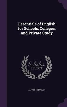 portada Essentials of English for Schools, Colleges, and Private Study (en Inglés)