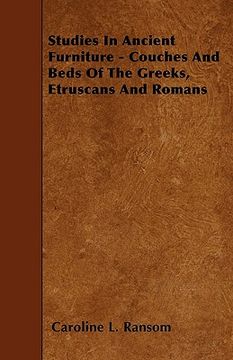 portada studies in ancient furniture - couches and beds of the greeks, etruscans and romans (en Inglés)