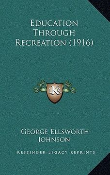 portada education through recreation (1916) (en Inglés)