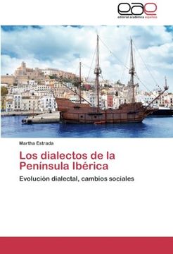 portada Los dialectos de la Península Ibérica: Evolución dialectal, cambios sociales