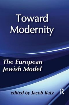 portada Toward Modernity: European Jewish Model (en Inglés)