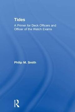 portada Tides: A Primer for Deck Officers and Officer of the Watch Exams (en Inglés)