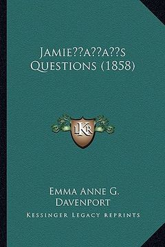 portada jamieacentsa -a centss questions (1858) (en Inglés)