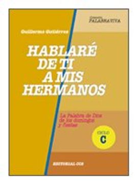 portada Hablaré De Ti A Mis Hermanos-Ciclo C (Palabra viva) (in Spanish)