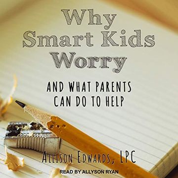 portada Why Smart Kids Worry: And What Parents can do to Help ()