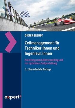 portada Zeitmanagement für Techniker: Innen und Ingenieur: Innen Anleitung zum Selbstcoaching und zur Optimalen Zeitgestaltung (en Alemán)