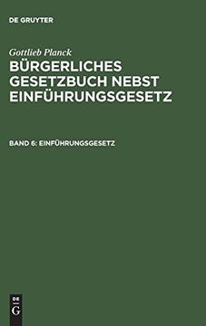 portada Bürgerliches Gesetzbuch Nebst Einführungsgesetz, Band 6, Einführungsgesetz 