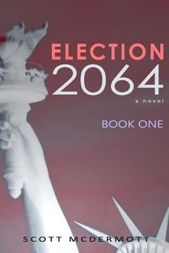 portada Election 2064: Book One (en Inglés)