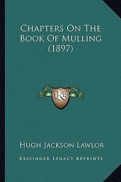 portada chapters on the book of mulling (1897) (en Inglés)