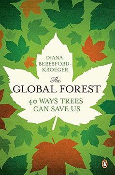 portada The Global Forest: Forty Ways Trees can Save us (in English)