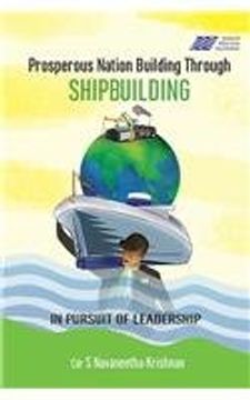 portada Prosperous Nation Building Through Shipbuilding
