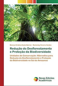 portada Redução do Desflorestamento e Proteção da Biodiversidade (in Portuguese)