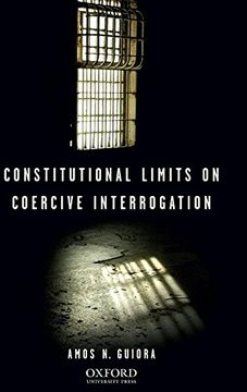 portada Constitutional Limits on Coercive Interrogation (Terrorism Second Series) (in English)
