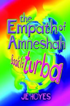 portada the empath of amneshah. book one: turba (en Inglés)