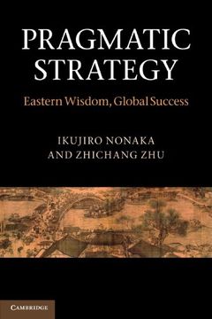 portada Pragmatic Strategy: Eastern Wisdom, Global Success (en Inglés)