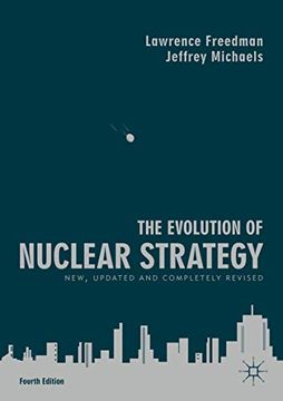 portada The Evolution of Nuclear Strategy: New, Updated and Completely Revised 