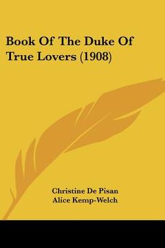 portada book of the duke of true lovers (1908) (en Inglés)