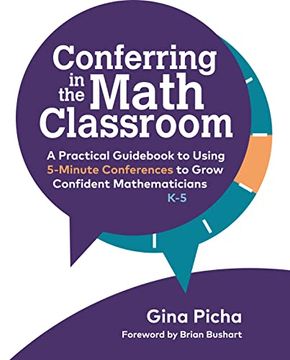 portada Conferring in the Math Classroom: A Practical Guidebook to Using 5-Minute Conferences to Grow Confident Mathematicians (en Inglés)