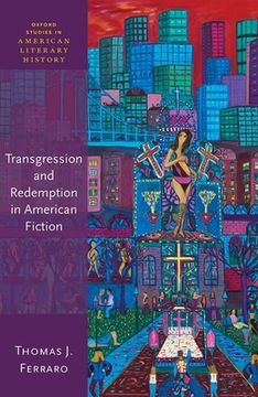 portada Transgression & Redemption in American Fiction (Oxford Studies in American Literary History) (en Inglés)