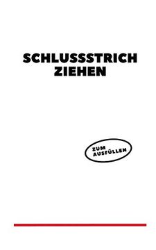 portada Schlussstrich Ziehen: Ein Ausfüllbuch (en Alemán)