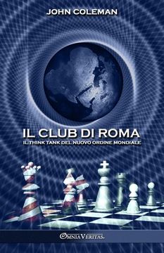 portada Il Club di Roma: Il think tank del Nuovo Ordine Mondiale (in Italian)