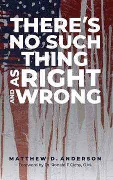 portada There's No Such Thing As Right And Wrong 
