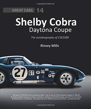 portada Shelby Cobra Daytona Coupe: The Autobiography of Csx2300 (Great Cars) (en Inglés)