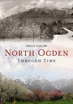 portada North Ogden Through Time (America Through Time)