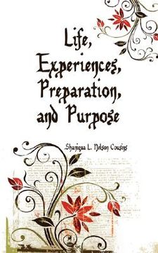 portada life, experiences, preparation, and purpose (en Inglés)